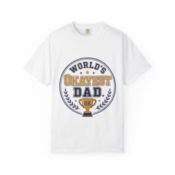World's Okayest Dad T-Shirt — Funny Father's Day Tee